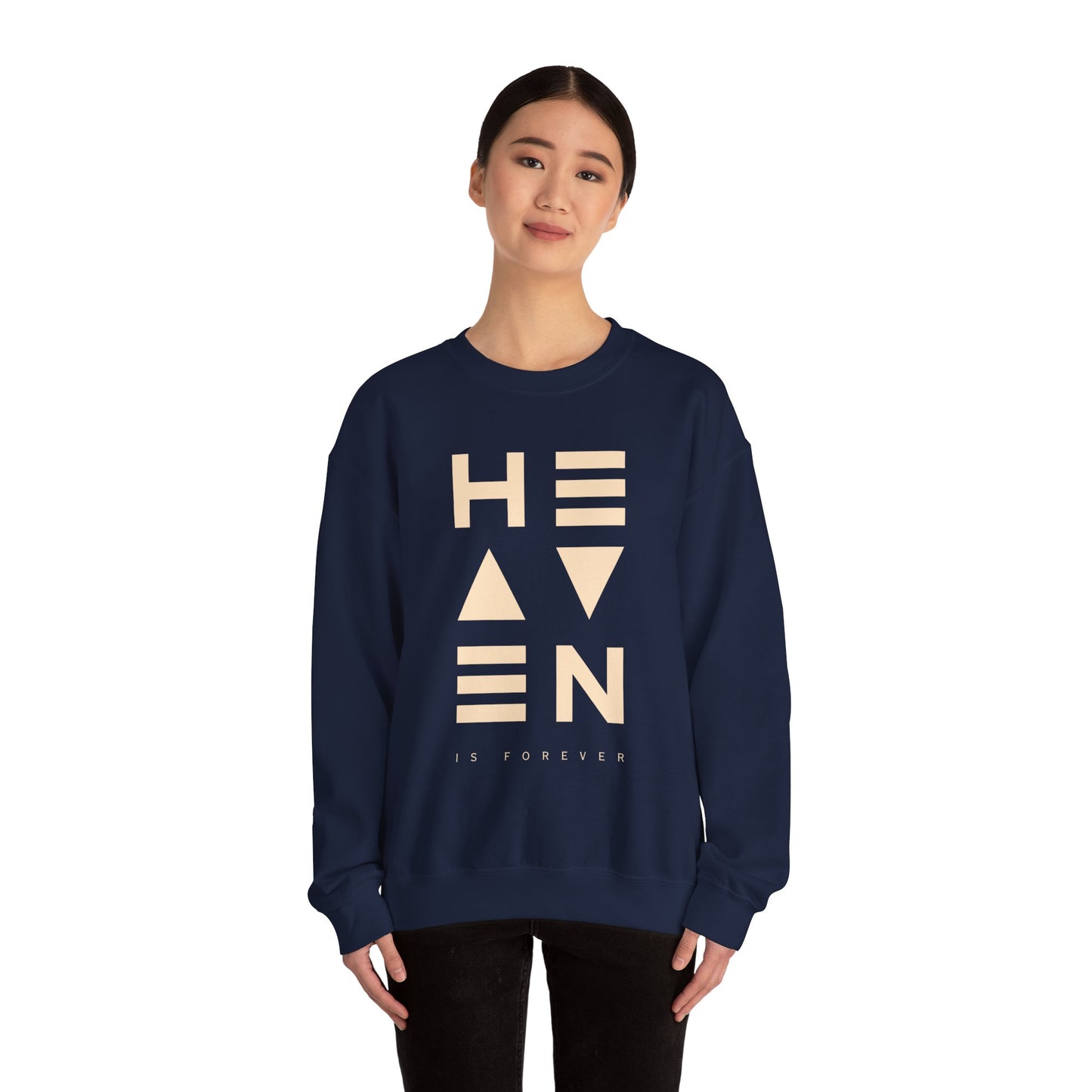 Heaven Is Forever Sweatshirt | Cozy Unisex Crewneck, Perfect Gift for Loved Ones, Casual Fashion, Spiritual Vibes, Everyday Comfort