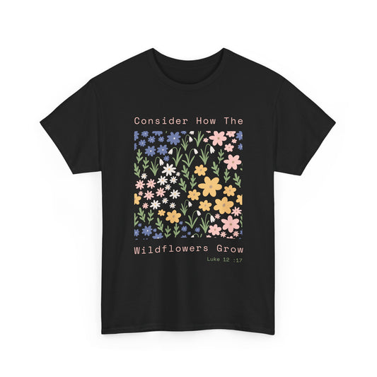 Floral Inspirational Tee - Unisex Heavy Cotton Shirt, Motivational Apparel, Gift for Nature Lovers, Spring Fashion, Casual Wear
