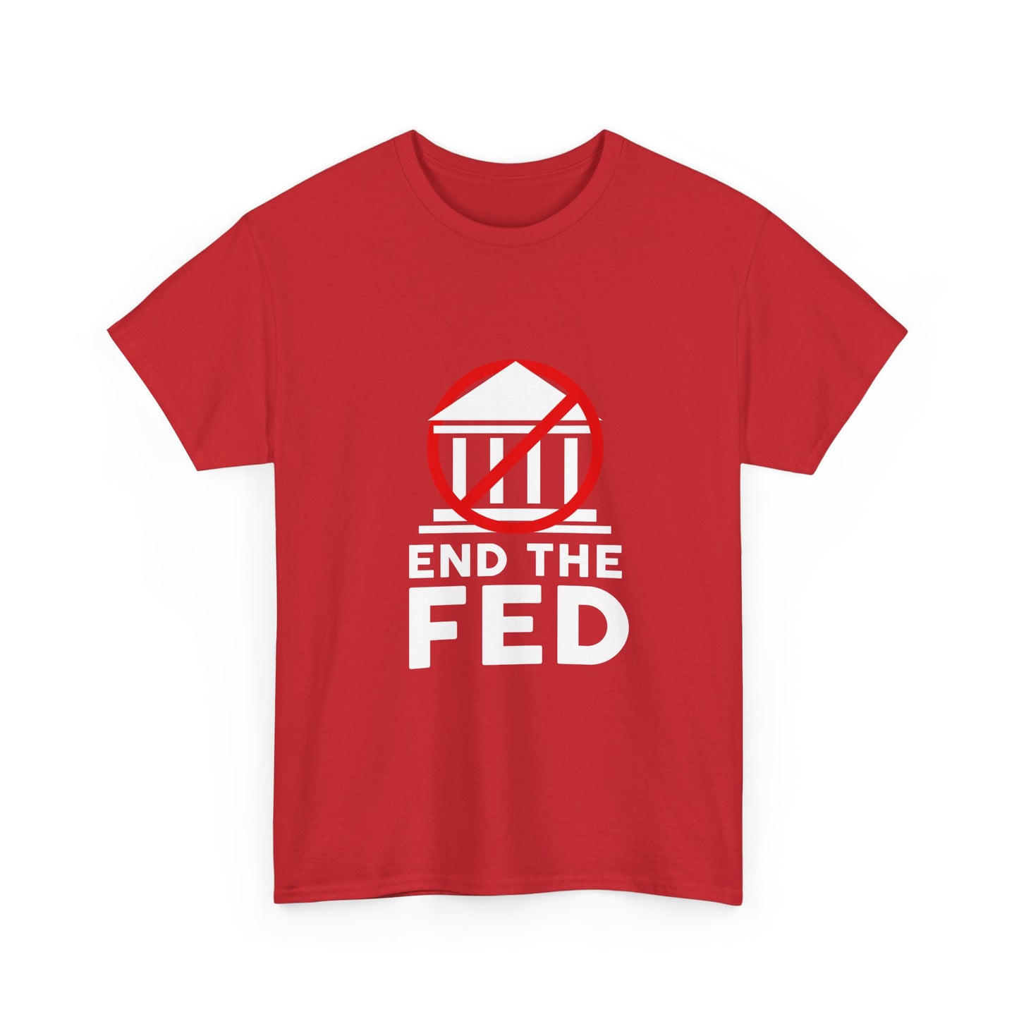 End the Fed Unisex Tee: End the Fed, Political Statement Shirt, Activist T-Shirt, Gift for Libertarians, Freedom Apparel