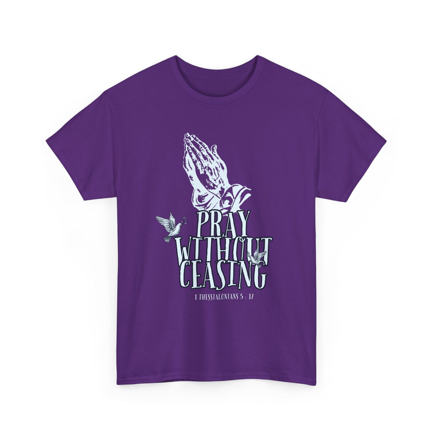 Pray Without Ceasing Cotton Tee, Faith-Based T-Shirt, Christian Apparel, Inspirational Gift, Everyday Wear, Unisex